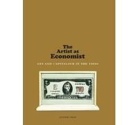 Sophie Cras The Artist as Economist (Copertina rigida)