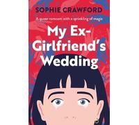 Sophie Crawford My Ex-Girlfriend's Wedding (Tascabile)