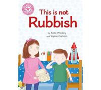 Sophie Crichton Reading Champion: This is not Rubbish (Copertina rigida)