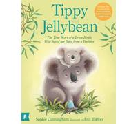Sophie Cunningh Tippy and Jellybean: The True Story of a Brav (Copertina rigida)