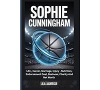 SOPHIE CUNNINGHAM: Life, Career, Marriage, Injury, Nutrition, Endorsement Deal, Business, Charity And Net Worth