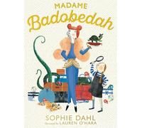 Sophie Dahl Madame Badobedah (Copertina rigida) Madame Badobedah