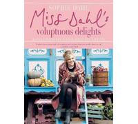Sophie Dahl Miss Dahl's Voluptuous Delights (Copertina rigida)