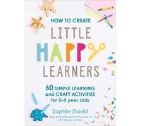 Sophie David How to Create Little Happy Learners (Copertina rigida)