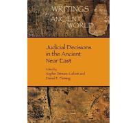 Sophie Démare-Lafont Daniel E. Judicial Decisions in the Ancient Ne (Tascabile)