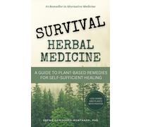 Sophie Domingues-Montanari Survival Herbal Medicine (Tascabile)