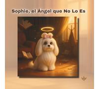 Sophie, el Ángel que No Lo Es