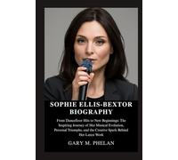 SOPHIE ELLIS-BEXTOR BIOGRAPHY: From Dancefloor Hits to New Beginnings: The Inspiring Journey of Her Musical Evolution, Personal Triumphs, and the Creative Spark Behind Her Latest Work
