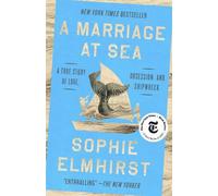Sophie Elmhirst A Marriage at Sea (Tascabile)