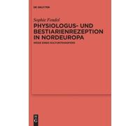 Sophie Fendel Physiologus- Und Bestiarienrezeption in Nordeur (Copertina rigida)