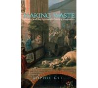 Sophie Gee Making Waste (Copertina rigida)