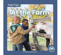 Sophie Geister-Jones At the Farm (Copertina rigida) Field Trips