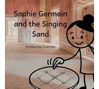 Sophie Germain and the Singing Sand