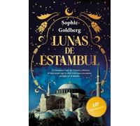 Sophie Goldberg Lunas de Estambul. Edición 10 Aniversario (Novela Hi (Tascabile)