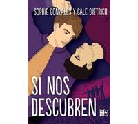 Sophie Gonzales Cale Dietrich Si Nos Descubren (Tascabile)