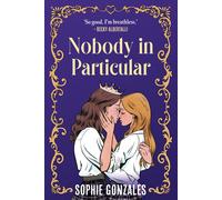 Sophie Gonzales Nobody in Particular (Tascabile)