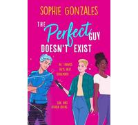Sophie Gonzales The Perfect Guy Doesn't Exist (Tascabile)