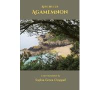 Sophie Grace Chappell Aeschylus, Agamemnon (Tascabile)