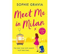 Sophie Gravia Meet Me in Milan (Tascabile)