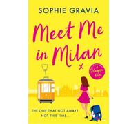 Sophie Gravia Meet Me in Milan (Tascabile)