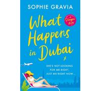 Sophie Gravia What Happens in Dubai (Tascabile)