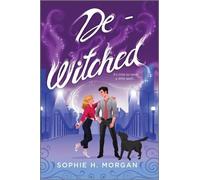Sophie H Morgan De-Witched (Tascabile) Toil and Trouble