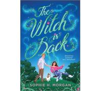 Sophie H Morgan The Witch Is Back (Tascabile) Toil and Trouble