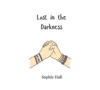 Sophie Hall Lost in the Darkness (Tascabile)