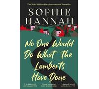 Sophie Hannah No One Would Do What The Lamberts Have Done (Copertina rigida)