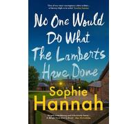 Sophie Hannah No One Would Do What The Lamberts Have Done (Copertina rigida)