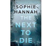 Sophie Hannah The Next to Die (Copertina rigida)