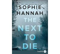 Sophie Hannah The Next to Die (Tascabile)