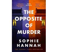 Sophie Hannah The Opposite of Murder (Copertina rigida)