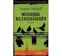 Sophie Hénaff Kat Mission Blindgänger: Ein neuer Fall für Kommando A (Tascabile)