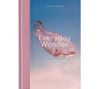 Sophie Howarth Everyday Wonder (Copertina rigida)