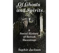 Sophie Jackson Of Ghosts and Spirits (Tascabile)