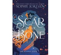 Sophie Jordan A Scar in the Bone (Copertina rigida)