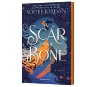Sophie Jordan A Scar in the Bone (Deluxe Limited Edition) (Copertina rigida)