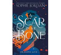 Sophie Jordan A Scar in the Bone (Tascabile)