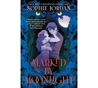 Sophie Jordan Marked by Moonlight (Tascabile) Moon Chasers