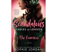 The Scandalous Ladies of London: The Countess (The Scandalous Ladies of London)