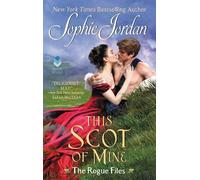 Sophie Jordan This Scot of Mine (Tascabile) Rogue Files
