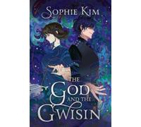 Sophie Kim The God and the Gwisin (Copertina rigida) Fate's Thread