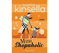 Sophie Kinsella Mini Shopaholic: Ein Shopaholic-Roman 6 (Schnäppchen (Tascabile)