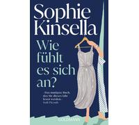 Sophie Kinsella Wie fühlt es sich an?: »Das mutigste Buch, da (Copertina rigida)