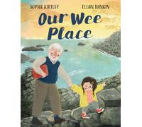 Sophie Kirtley Our Wee Place (Tascabile)