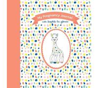 Sophie la giraf My Pregnancy Journal with Sophie la girafe®, Seco (Anello, filo)