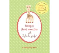 Sophie la girafe® Baby's First Months with Sophie la girafe® (Tascabile)