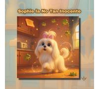 Sophie la No Tan Inocente