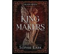 Sophie Lark Kingmakers: Graduation (Standard Edition) (Tascabile) Kingmakers